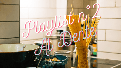 Kitchen Music - Playlist Al Dente - Atma Kitchenware